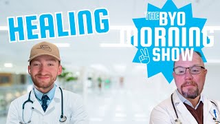 The BYO Morning Show - Healing (James 5)