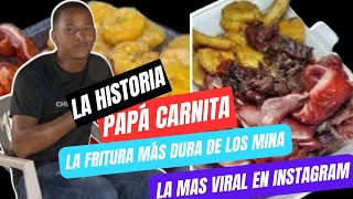 LA HISTORIA COMPLETA DE PAPÁ CARNITA 🥩🍗 LA FRITURA MAS FAMOSA DE REPUBLICA DOMINICANA