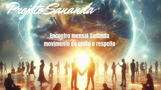 Encontro mensal Projeto Sananda