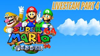 Super Mario 64 Render 96 livestream part 4