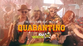 Tropico Band Ft. Igor Legalazic - Quarantino