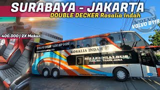 SUPER NYAMAN !! SURABAYA - JAKARTA Rosalia Indah Double Decker 162  | Rp 400.000