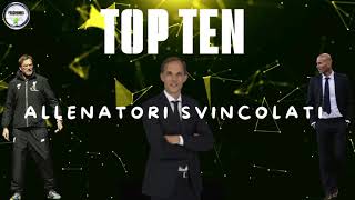 TOP 10 ALLENATORI SVINCOLATI CHE HANNO VINTO PIÙ TROFEI