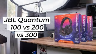 JBL Quantum 100 vs 200 vs 300 Gaming Headphones Comparison