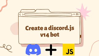 Discord Bot: How to make a v14 discord.js bot using a template