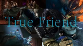 True Friend|Life and Death of Draal the Deadly