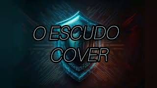 André Soares ( O escudo cover ) #vozdaverdade