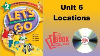 Let's Go 2 3rd Edition Student Book Unit 6 Locations | STUDENT BOOK SERIES