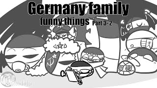 About german family! part3-2 (countryhumans) TOR is he finally going to say something…?