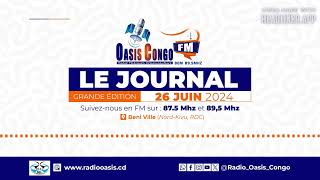 JOURNAL FRANCAIS DU 26 JUIN 2024 - Radio Oasis Congo