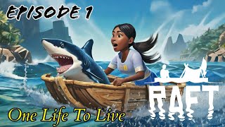 Let's Play: Raft - Ocean Survival Game - How Many Times is This Shark Going to Eat Me! - EP1