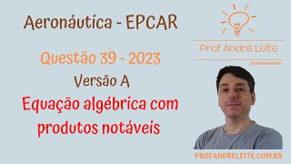 Questao 39 - EPCAR 2023 - Prova A