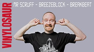 Mr Scruff | Breezeblock | Breakbeat