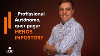 Descubra como profissionais autônomos podem pagar menos.