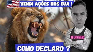 VENDI AÇÕES NOS EUA ! COMO DECLARO ISSO BRÓDER ? DICA: GCAP !