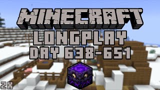 The Minecraft Longplay (Day 638-651)(No Commentary) *Relax*