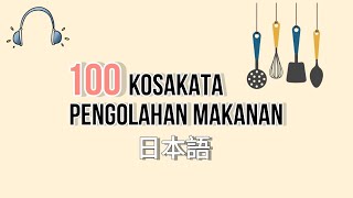 100 Kosakata Pengolahan Makanan Part 2