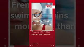 French swimmer Léon Marchand won more gold medals than 184 countries at Paris Olympics