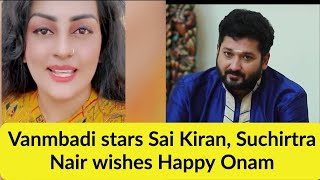 Onam wishes from Valambadi stars Sai Kiran and Suchira Nair