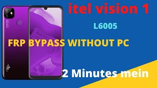 itel vision one frp bypass in 2 minutes no computer no apk installed