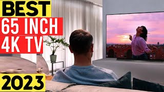 Top 8 Best 65 Inch 4K TV 2023