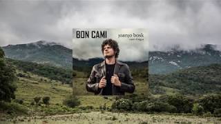 Bon camí - Joanjo Bosk [Videolyric]