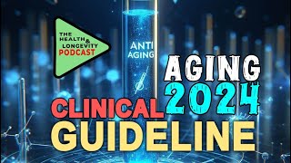 Increasing Longevity - Clinical Guide 2024  | Health and Longevity