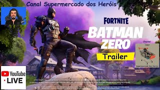 Vejam o Batman nas Lives de Fortnite do Canal Supermercado dos Heróis - Trailer Epic Games/Warner/DC