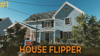 RENOVATING OLD HOUSE | HOUSE FLIPPER NEW GAMEPLAY #1