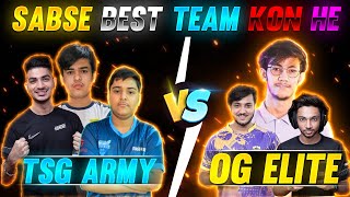 TEAM ELITE VS TSG ARMY 😱 BEST TEAM KON HE? 🤔| TSG ARMY & OG ELITE EARNING REVEALED 🤑