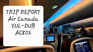 TRIP REPORT! Air Canada B787, Montreal To Dublin!