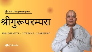 Sri Guru parampara | Swami Sri Keshavacharya Recitation | Vande Guru Paramparaam - Srd Bhakti