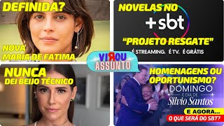 Novelas no +SBT  "projeto resgate" I Definida nova MARIA DE FÁTIMA? I Beijo técnico I Silvio Santos