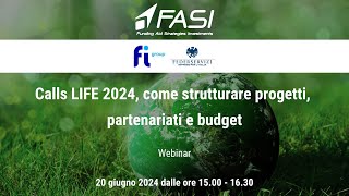 Calls LIFE 2024, come strutturare progetti, partenariati e budget