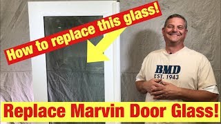 How To Replace Marvin Door Glass