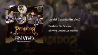 La Mal Casada - - Perdidos de Sinaloa