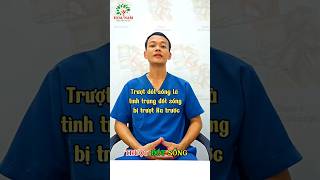 Trượt đốt sống #truotdotsong#khuyeteodotsong#daulung