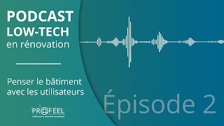 EP 02 : Penser le bâtiment avec les futurs utilisateurs