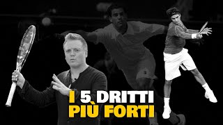 I 5 DRITTI più forti