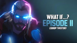 WHAT IF...? Season 2 Episode 2 | Twixtor Scenepack (Thor)