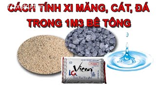 GIẢI MÃ 1m3 BÊ TÔNG CẦN BAO NHIÊU CÁT, ĐÁ, XI MĂNG VÀ 1m3 BÊ TÔNG ĐỔ ĐƯỢC BAO NHIÊU m2 SÀN