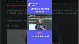 Understanding the Sixth Schedule | Current Affairs | @CareerClass-in