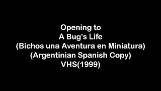 Opening to A Bug's Life(Bichos: una Aventura en Miniatura)(Argentinian Spanish Copy) VHS(1999)