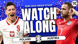 POLAND VS AUSTRIA LIVE | EURO 2024 WATCHALONG | TFC LIVE