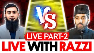 LIVE DEBATE - MUSLIM VS AHMADI/QADIANI (RAZI)PART 2