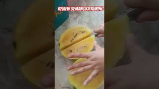 review semangka kuning #semangkakuning#shorts#shortsvideo