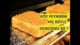 Köy peynirimizi kaynatılmış sütten yapıyoruz güvenle tüketebilirsiniz