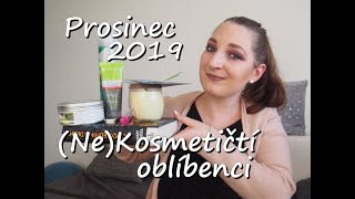 (Ne)Kosmetičtí oblíbenci | Prosinec 2019