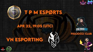 Birds of Thunder Cup - VN esporting vs TPM esports