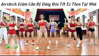 Aerobic DANCE  ✅ Bài Tập Giảm Cân Tại Nhà Hiệu Quả / REMIX Hottren Cực Hay